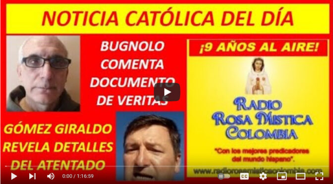 Radio Rosa Mistica: Fraile Bugnolo opina su DOCUMENTO DE VERITAS