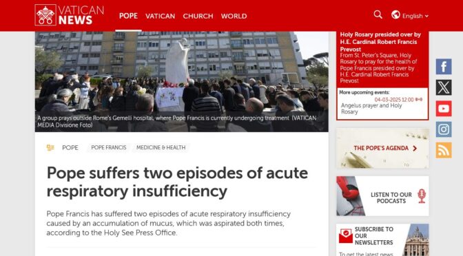 March 3, 2025: Pope Francis nearly chokes to death, twice