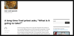 Screenshot 2025-07-08 at 03-07-06 A long time Trad priest asks “What is it going to take ” – non veni pacem