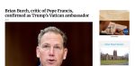 Screenshot 2025-08-03 at 04-28-59 Brian Burch critic of Pope Francis confirmed as Trump’s Vatican ambassador National Catholic Reporter