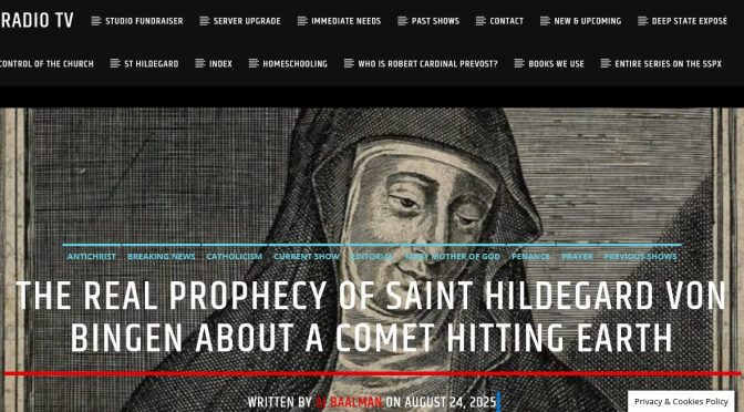 The Real Comet Prophecy of Saint Hildegard von Bingen
